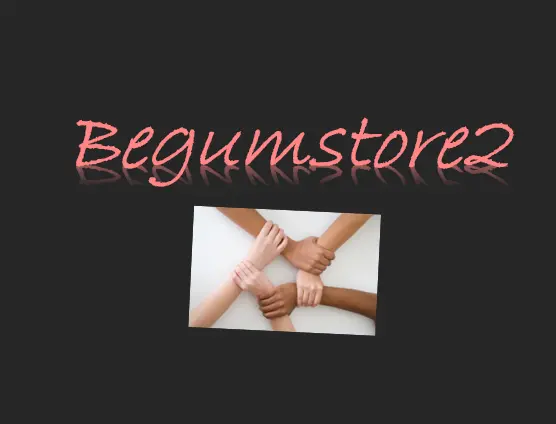 Begum store  